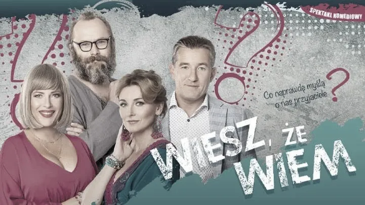 Wiesz, że wiem spektakl - poznaj emocjonującą komedię, bilety i recenzje od widzów